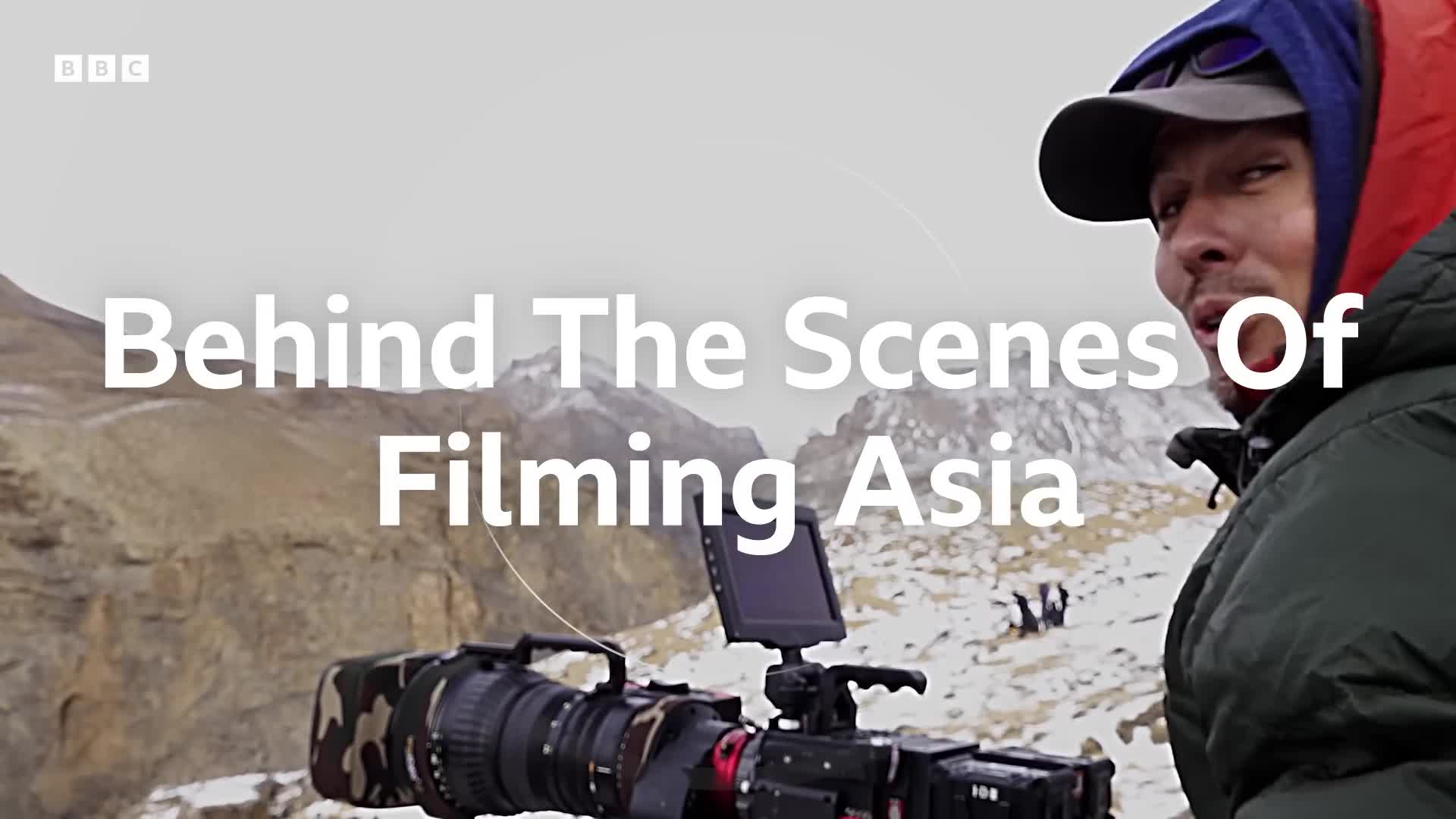 Filming Asia’s Wildest Stories  The Making Of Asia  BBC Earth - BBC Earth (1080p)