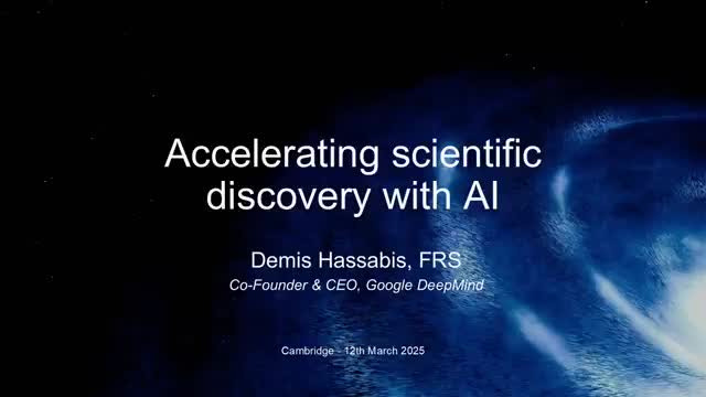Accelerating Scientific Discovery with AI - lecture by Sir Demis Hassabis(360p)